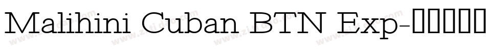 Malihini Cuban BTN Exp字体转换